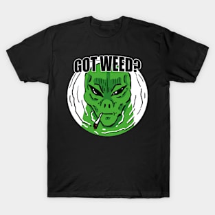 Got weed? smoking alien T-Shirt
